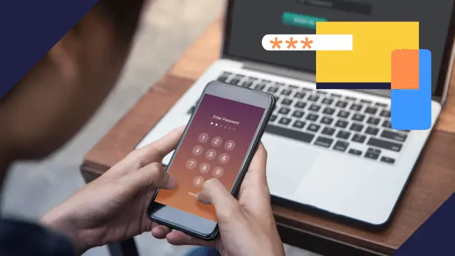 Pessoa segurando um smartphone, digitando uma senha em uma tela de bloqueio. Um laptop está ao fundo sobre uma mesa. No canto superior direito, há uma ilustração de asteriscos representando uma senha.
